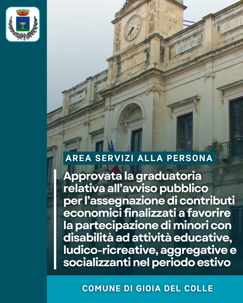 Approvata la graduatoria relativa all�avviso pubblico per l�assegnazione di contributi economici finalizzati a favorire la partecipazione di minori con disabilit� ad attivit� educative, ludico-ricreative, aggregative e socializzanti nel periodo estivo