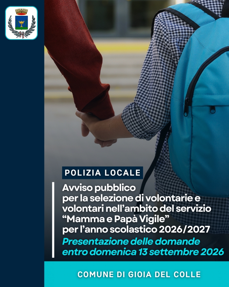 Avviso pubblico per la selezione di volontarie e volontari nell�ambito del servizio �Mamma e Pap� Vigile� per l�anno scolastico 2026/2027